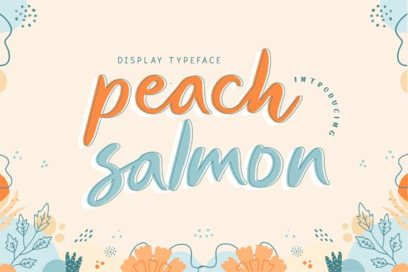 Designing with Peach Salmon: A Fun Display Font for Brands