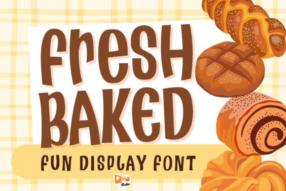 Fresh Baked: The Perfect Display Font for Small Business Branding