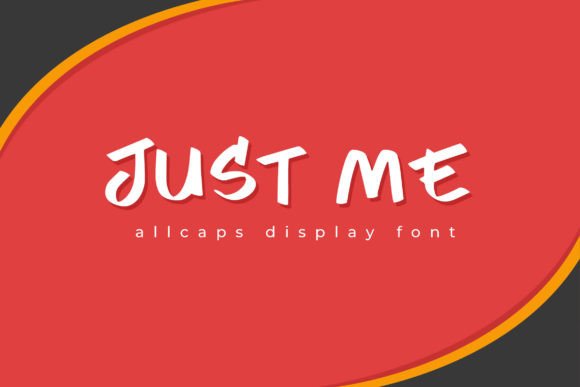 Just Me: The Fun Display Font for Bold Campaigns